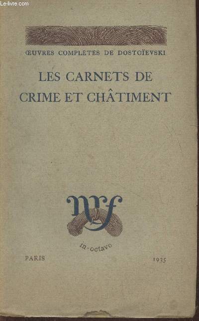 Oeuvres compltes de Dostoevski- Les carnets de crime et chtiment (Collection 