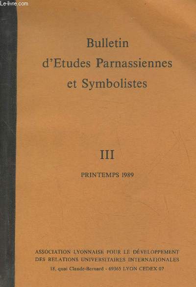 Bulletin d'tudes parnassiennes et symbolistes III- printemps 1989