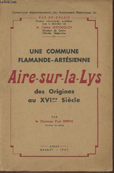 Une commune Flamande-Artsienne; Aire-sur-la-lys des origines au XVIe sicle