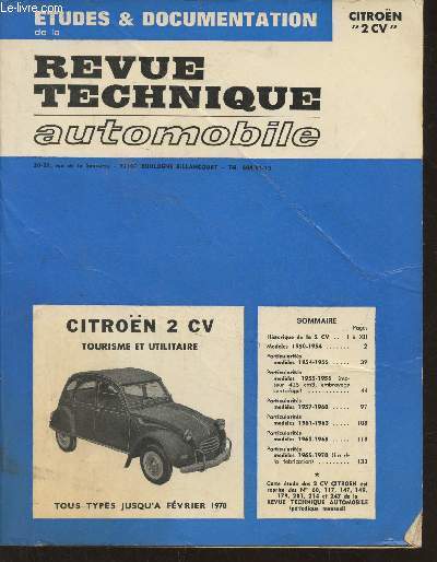 Etudes & documentation de la revue technique automobile Sommaire: Historique de la 2CV- particularits modles 1955-1956- Modles 1950-1954- Particularits modles 1957-1960- Particularits modles 1961-1963- Particularits modles 1963-1965- etc.