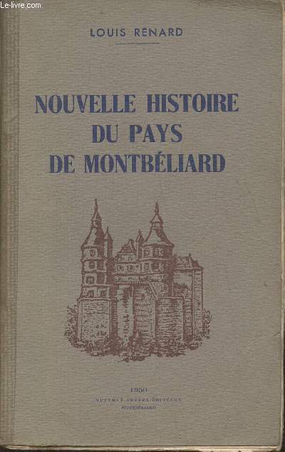 Nouvelle Histoire du Pays de Montbeliard