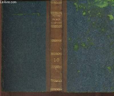 Recueil des lettres de Madame de Svign Tomes 10 (augment d'un prcis de la vie de cette Femme clbre, de rflexions sur ses lettres, par S.J.B. de Vauxcelles)