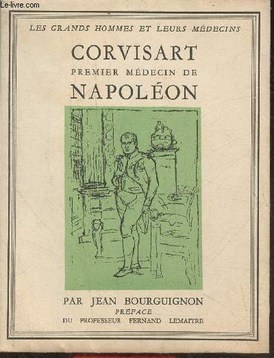 Corvisart, premier ministre de Napolon (Collection 