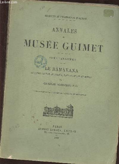 Annales du Muse Guimet Tome XIIIme- Le Rmyana au point de vue religieux, philosophie et moral