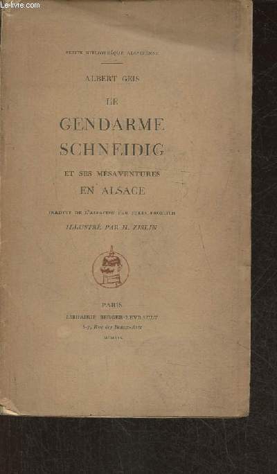 Le gendarme Schneidig et ses msaventures en Alsace