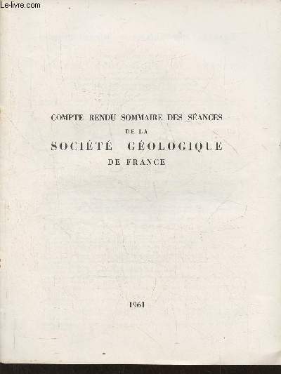 Compte rendu sommaire des sances de la socit gologique de France Fasc. 1, AG du 9 janvier 1961