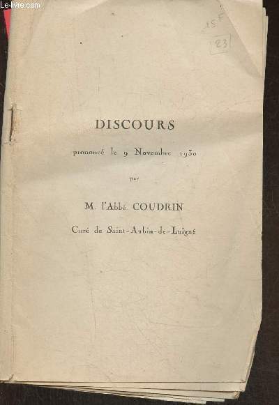 Discours prononc le 9 Novembre 1930 par l'Abb Coudrin cur de Saint-Aubin-de-Luign