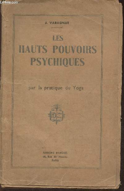 Les hauts pouvoirs psychiques par la pratique du Yoga