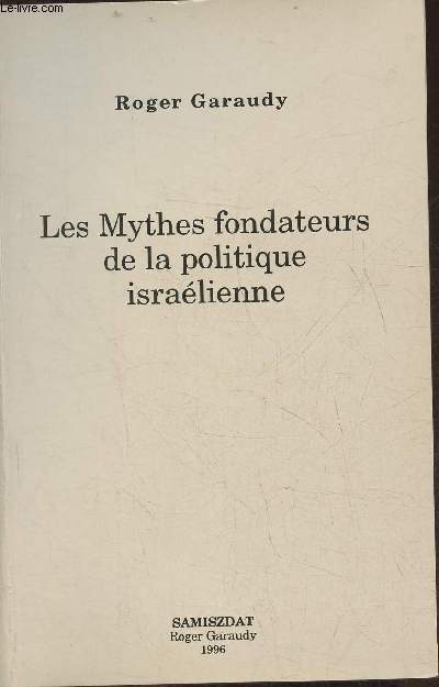 Les mythes fondateurs de la politique isralienne