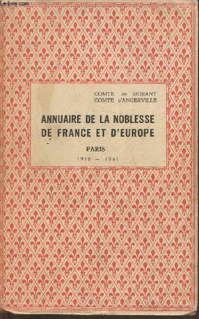 Annuaire de la noblesse de France et d'Europe 1960 (89e volume, 117e anne)