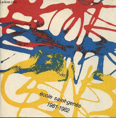 Album souvenir de l'Ecole Saint-Gens 1981-1982- Bordeaux-Talence