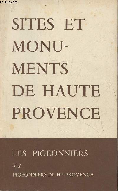 Sites et monuments de Haute-Provence, Les pigeonniers II: les pigeonniers de Haute-Provence (Collection 