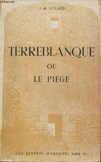 Terreblanque ou le pige