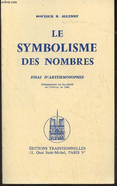 Le symbolisme des nombres- Essai d'arithmosophie