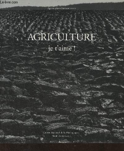Agriculture je t'aime!