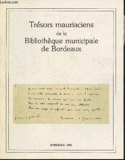 Trsors mauriaciens de la Bibliothque municipale de Bordeaux- Centenaire de la naissance de Franois Mauriac 11 octobre 1985