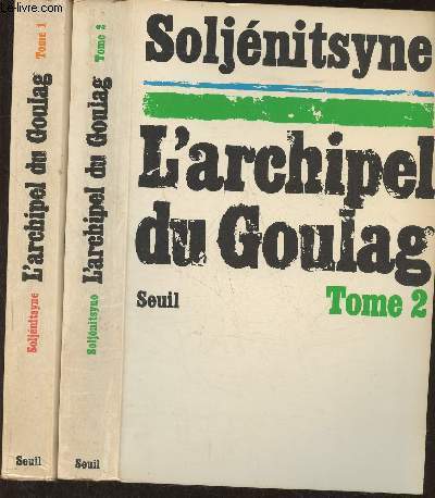 L'archipel du Goulag 1918-1956 Essai d'investigation littraire Tomes I et II (2 volumes)