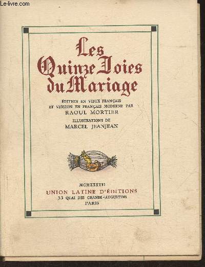 Les quinze joies du mariage- dition en vieux franais et version en franais moderne