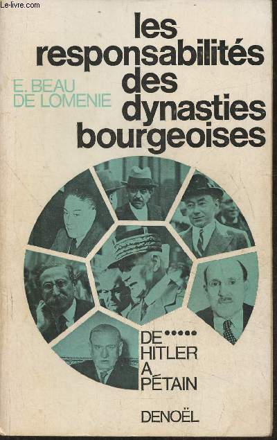 Les responsabilits des dynasties bourgeoises Tome V: de Hitler  Ptain