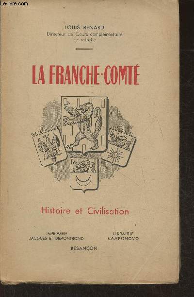 La France-Comt, histoire et civilisation