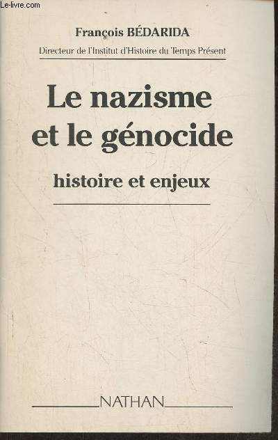 Le nazisme et le gnocide- Histoire et enjeux