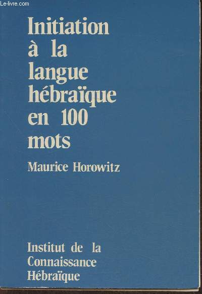 Initiation  la langue hbraque en 100 mots