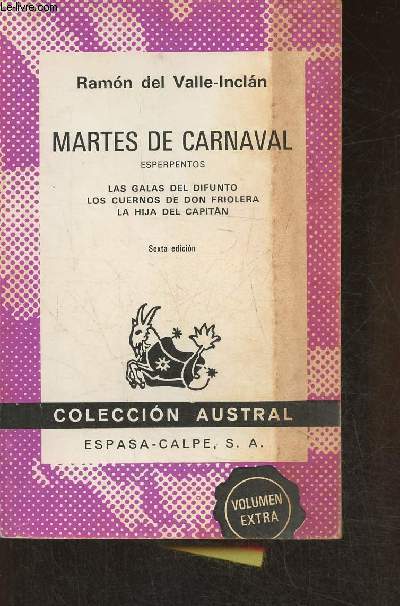 Martes de carnaval esperpentos Las galas del difunto, los cuernos de Don Friolera, la hija del capitan