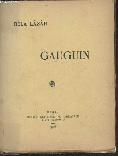 Gauguin- Confrence faite  Budapest au Salon national, le 14 mai 1907  propos de l'exposition des oeuvres de Paul Gauguin.