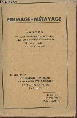 Fermage-mtayage- Textes mis  jour compte-tenu des modifications votes par l'Assemble constituante le 30 mars 1946