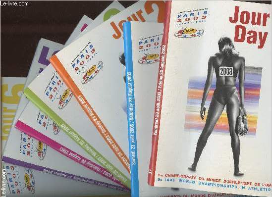 Lot de programmes des 9mes championnats du monde d'athltisme de L'IAAF- Samedi 23 Aot 2003-Vendredi 29 Aot 2003- Jour 1  7 (7 volumes)