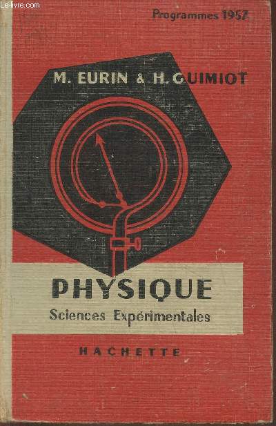 Physique avec 355 exercices et problmes- Classe de sciences exprimentales - programmes de 1957