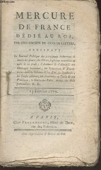 Mercure de France ddi au Roi par une socit de gens de lettres- 15 fvrier 1779- Pices fugitives en vers et en prose