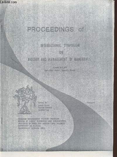 Photocopie/ Proceedings of international symposium on biology and management of Mangroves October 8-11, 1974 Volume II