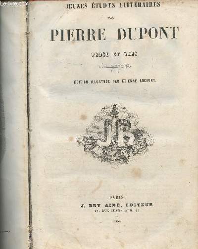 Jeunes tudes littraires par Pierre Dupont- Prose et vers