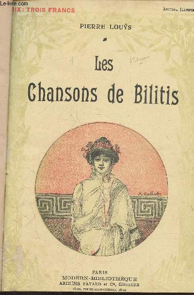 Les chansons de Bilitis, traduites du Grec (Collection 