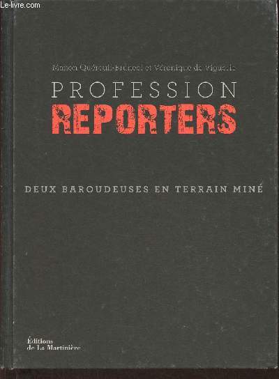 Profession reporters- Deux baroudeurs en terrain min