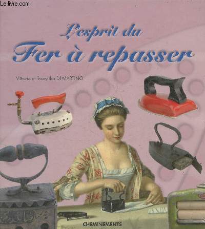 L'esprit du fer  repasser