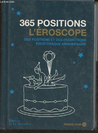 365 positions- l'roscope, des positions et prdictions pour chaque anniversaire