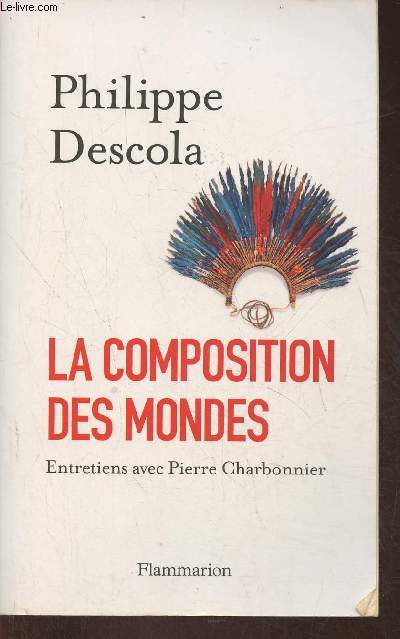 La composition des mondes- Entretiens avec Pierre Charbonnier