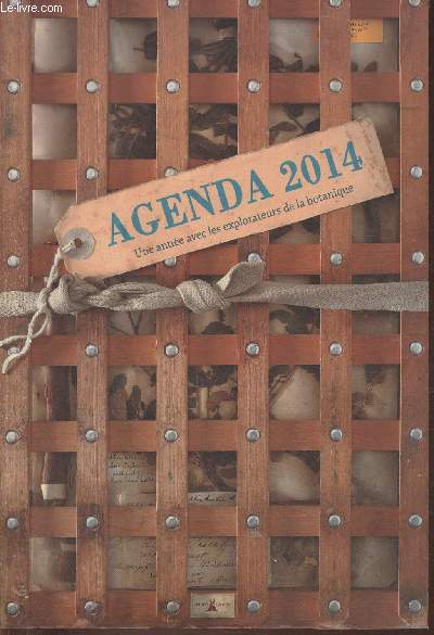 Agenda 2014- Une anne avec les explorateurs de la botanique