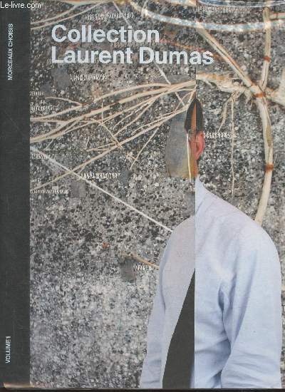 Collection Laurent Dumas Volume 1- Morceaux choisis