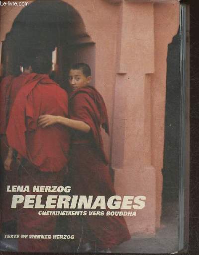 Plerinages, cheminements ves Boudha