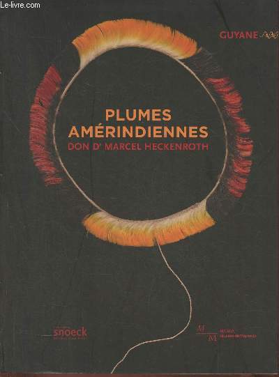 Plumes Amrindiennes- Guyane Don Dr Hekenroth Marcel