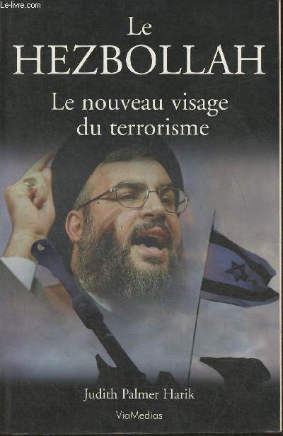 Le Hezbollah- Le nouveau visage du terrorisme