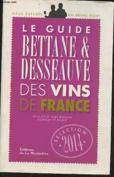 Le guide Bettane & Desseauve des vins de France 2014