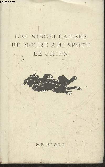 Les miscellanes de notre ami Spott le chien- Conu par Spott le chien