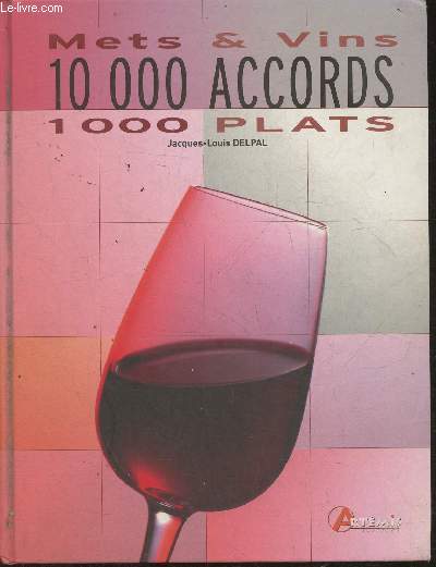 Mets & vins- 10000 accrocs, 1000 plats