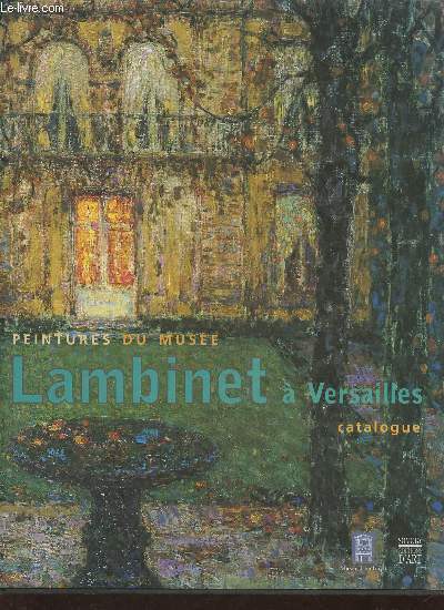 Peintures du muse Lambinet  Versailles- Catalogue sommaire