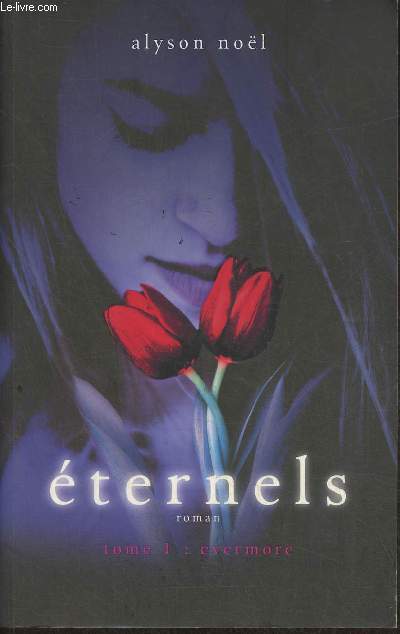 Eternels Tome 1: evermore