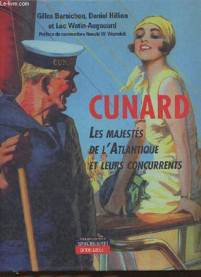 Cunard, les majests de l'Atlantique et leurs concurrents
